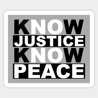 know justice no peace Sticker
